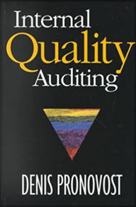 Title: Internal Quality Auditing, Author: Denis Pronovost