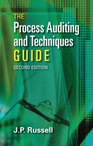 Title: The Process Auditing and Techniques Guide, Author: James Paul Russell