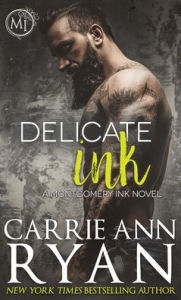 Title: Delicate Ink, Author: Carrie Ann Ryan