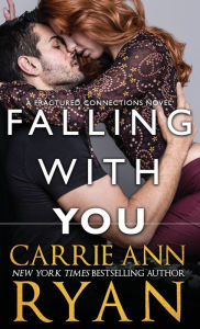 Title: Falling With You, Author: Carrie Ann Ryan