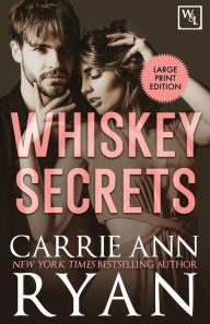 Title: Whiskey Secrets, Author: Carrie Ann Ryan