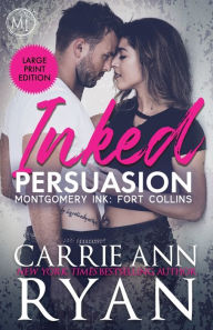 Title: Inked Persuasion, Author: Carrie Ann Ryan