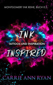 Title: Ink Inspired - Tattoos und Inspiration, Author: Well Read Translations