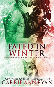 Title: Fated in Winter, Author: Carrie Ann Ryan