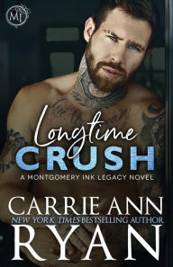 Title: Longtime Crush, Author: Carrie Ann Ryan