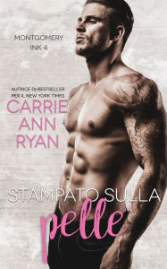 Title: Stampato sulla pelle, Author: Carrie Ann Ryan