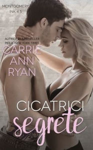 Title: Cicatrici segrete, Author: Carrie Ann Ryan