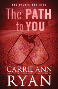 Title: The Path to You - Special Edition, Author: Carrie Ann Ryan