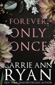 Title: Forever Only Once: Special Edition, Author: Carrie Ann Ryan
