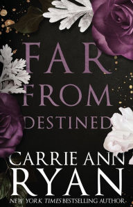 Title: Far From Destined: Special Edition, Author: Carrie Ann Ryan