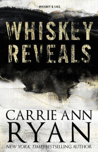 Title: Whiskey Reveals - Special Edition, Author: Carrie Ann Ryan