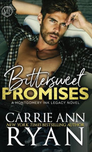 Title: Bittersweet Promises, Author: Carrie Ann Ryan