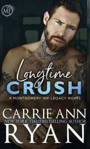 Title: Longtime Crush, Author: Carrie Ann Ryan