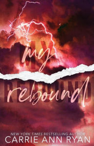 Title: My Rebound - Special Edition, Author: Carrie Ann Ryan