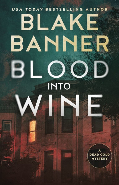 Blood Into Wine