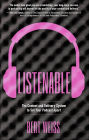 Listenable: The Content and Delivery System to Set Your Podcast Apart