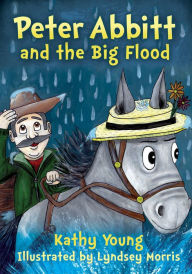 Pdf books search and download Peter Abbitt and the Big Flood  9781636980232 (English Edition) by Kathy Young, Lyndsey Morris, Kathy Young, Lyndsey Morris