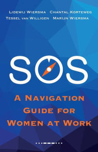 Title: SOS: A Survival Guide for Women at Work, Author: Chantal Korteweg