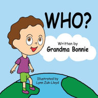 Title: Who?, Author: Grandma Bonnie