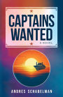 Captains Wanted: A Novel