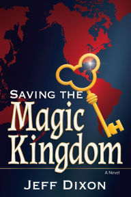 RSC e-Books collections Saving the Magic Kingdom: A Novel by Jeff Dixon