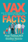 Vax Facts: What to Consider Before Vaccinating at All Ages & Stages of Life