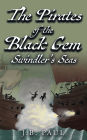 The Pirates of the Black Gem Swindler's Seas: Swindler's Seas