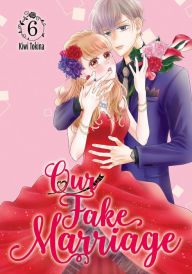 Title: Our Fake Marriage 6, Author: Kiwi Tokina