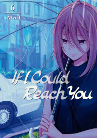 Title: If I Could Reach You 6, Author: tMnR