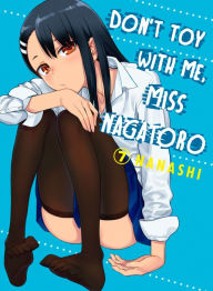 Title: Don't Toy with Me, Miss Nagatoro, Volume 7, Author: Nanashi