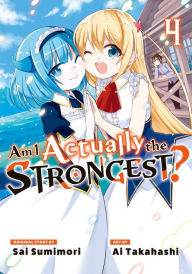 Title: Am I Actually the Strongest? 4, Author: Sai Sumimori