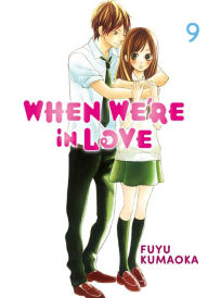 Title: When We're in Love 9, Author: Fuyu Kumaoka