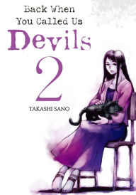 Title: Back When You Called Us Devils 2, Author: Takashi Sano