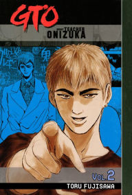 GTO: Great Teacher Onizuka, Vol. 1