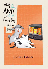 Title: With a Dog and a Cat, Every Day Is Fun, Volume 4, Author: Hidekichi Matsumoto