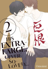 Title: His Extra-Large, Ever-So-Lovely... 2, Author: Omoimi