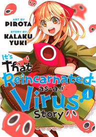 Title: It's That Reincarnated-as-a-Virus Story 1, Author: Pirota