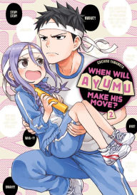 Title: When Will Ayumu Make His Move? 2, Author: Soichiro Yamamoto