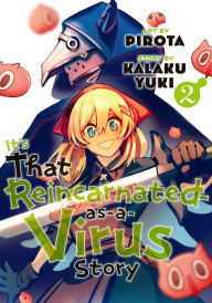 Title: It's That Reincarnated-as-a-Virus Story 2, Author: Pirota