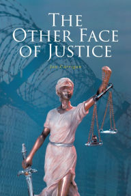 Title: The Other Face of Justice, Author: Jon Carrigan