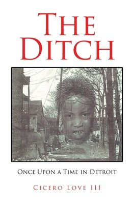 The Ditch: Once Upon a Time Detroit