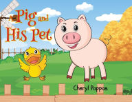 Title: A Pig and His Pet, Author: Cheryl Pappas