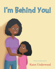 Title: I'm Behind You!, Author: Karen Underwood