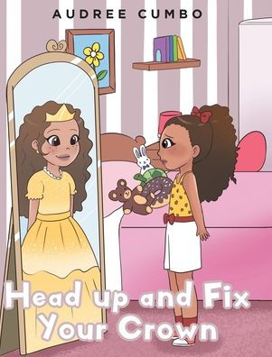 Head up and Fix Your Crown