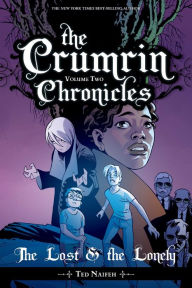 Ebook from google download The Crumrin Chronicles Vol. 2: The Lost and the Lonely by Ted Naifeh