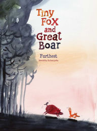 Title: Tiny Fox and Great Boar Book Two: Furthest, Author: Berenika Kolomycka