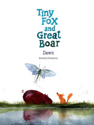 Title: Tiny Fox and Great Boar Book Three: Dawn, Author: Berenika Kolomycka