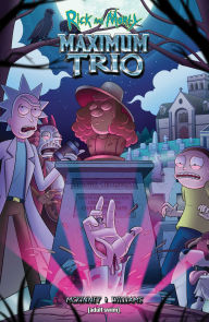 Title: Rick and Morty: Maximum Trio, Author: David Brockton McKinney