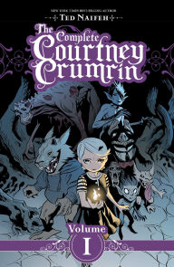 Title: The Complete Courtney Crumrin Vol. 1, Author: Ted Naifeh