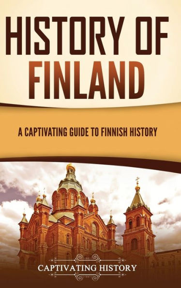 History of Finland: A Captivating Guide to Finnish